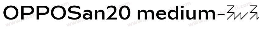 OPPOSan20 medium字体转换